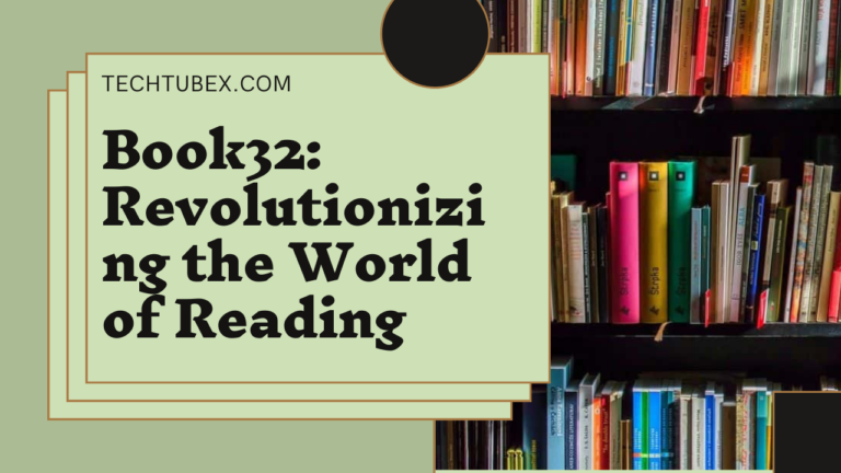 Book32: Revolutionizing the World of Reading